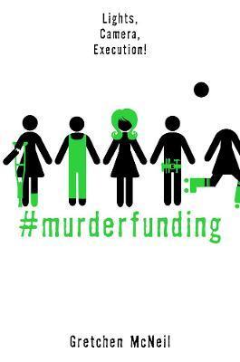 #murderfunding                                                                                                                                        <br><span class="capt-avtor"> By:McNeil, Gretchen                                  </span><br><span class="capt-pari"> Eur:17,87 Мкд:1099</span>